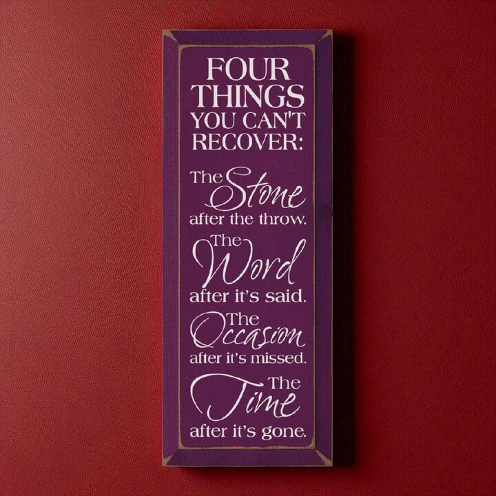 Four Things You Can't Recover Motivational Wood Sign Farmhouse Wall Plaque