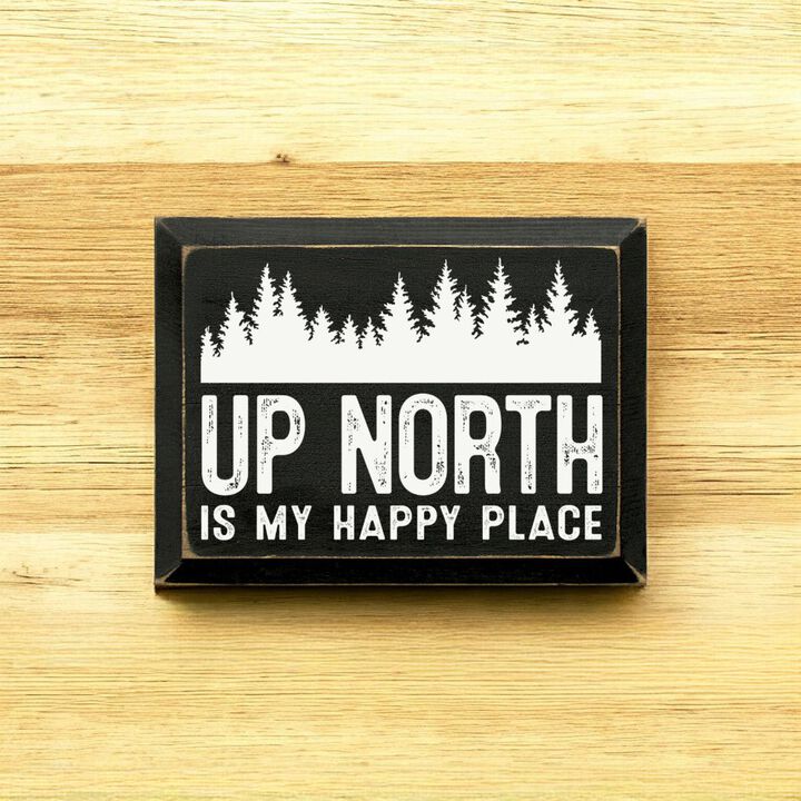 Up North Is My Happy Place Farmhouse Wood Wall Hanging Decor