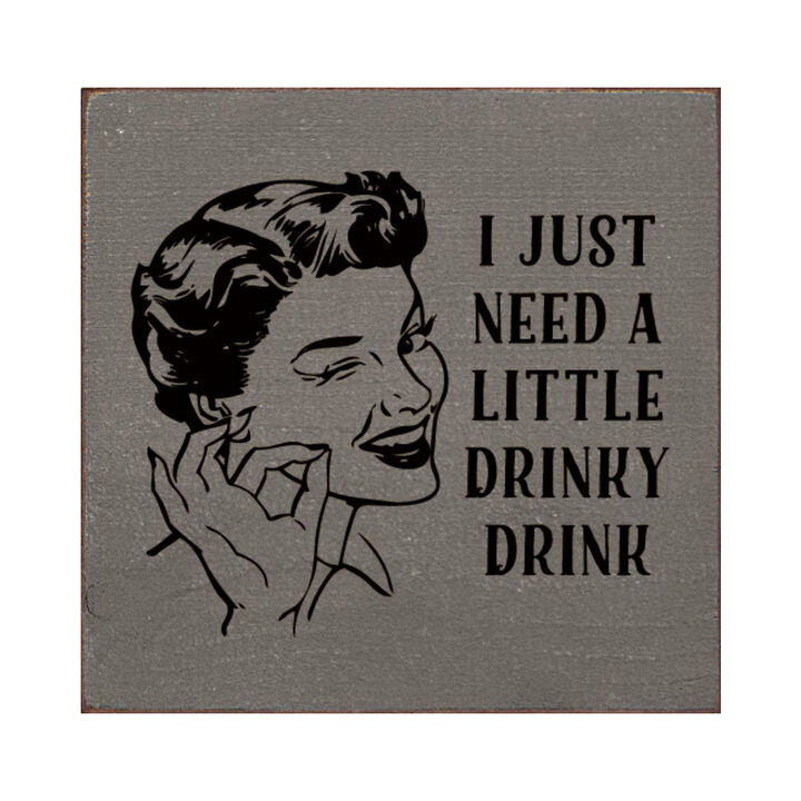 Rustic Funny Drink Saying Wood Sign for Bar or Kitchen Decor