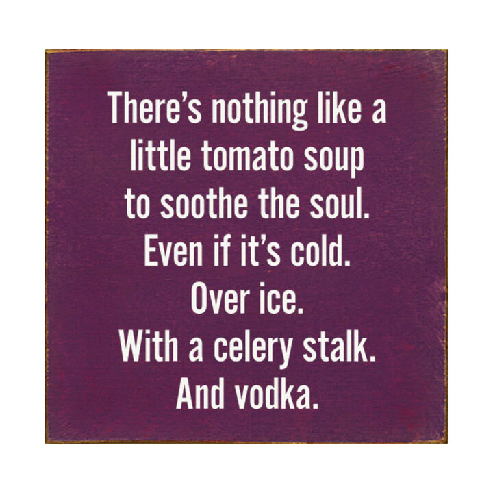 Farmhouse Kitchen Wooden Sign with Funny Tomato Soup Saying