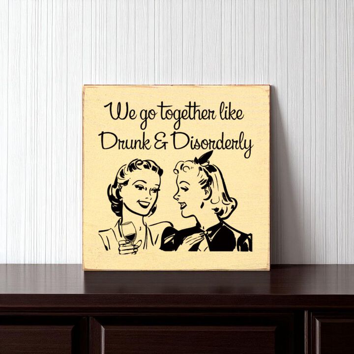 Funny Retro Couple Quote Wood Sign Drunk and Disorderly Wall Art