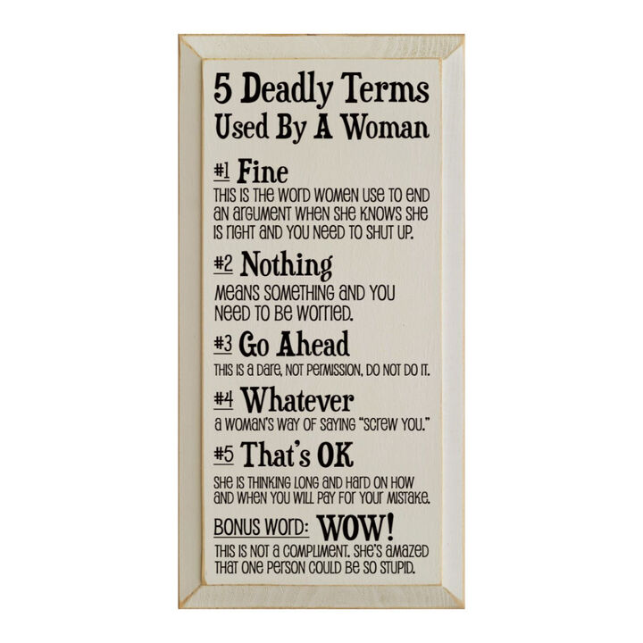 5 Deadly Terms Used by a Woman Funny Wood Sign Wall Decor
