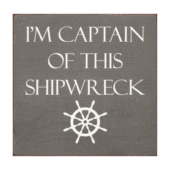 Rustic Nautical Wooden Wall Plaque with Captain of This Shipwreck Quote