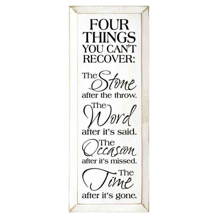 Four Things You Can't Recover Motivational Wood Sign Farmhouse Wall Plaque