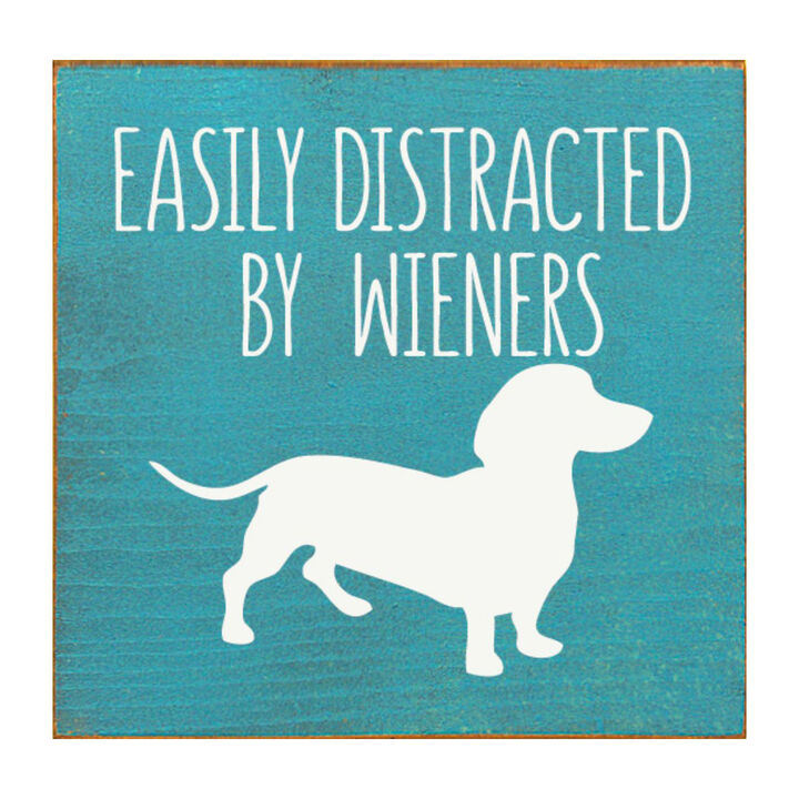 Decorative Wiener Dog Wooden Sign with Funny Pet Lover Saying