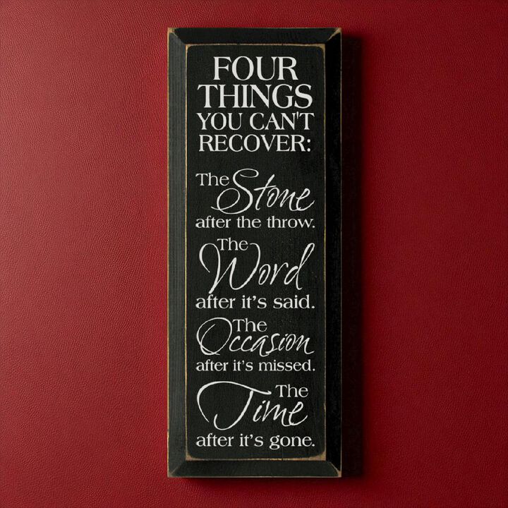 Four Things You Can't Recover Motivational Wood Sign Farmhouse Wall Plaque