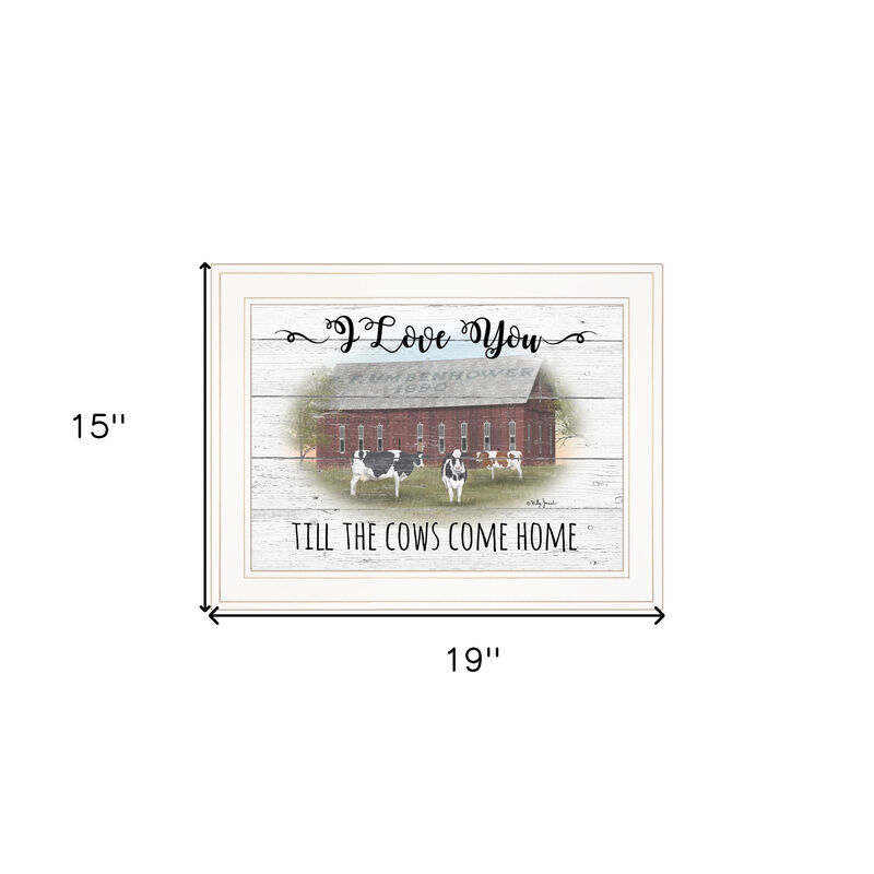 HomeRoots I Love You till the Cows Come Home 1 White Framed Print Wall Art image number 4