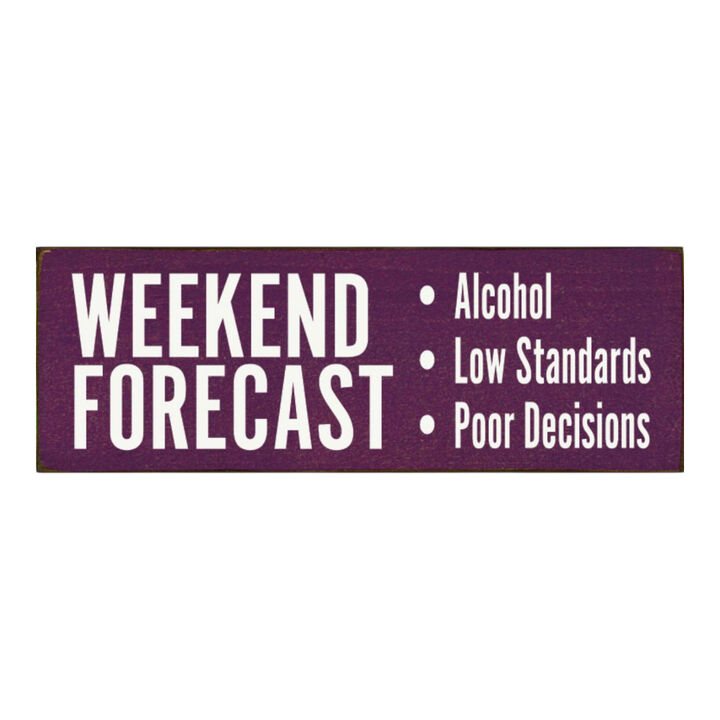 Weekend Forecast Humor Wooden Hanging Sign for Home Bar Decor