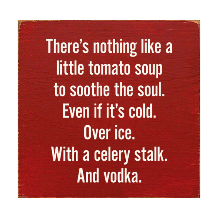 Farmhouse Kitchen Wooden Sign with Funny Tomato Soup Saying