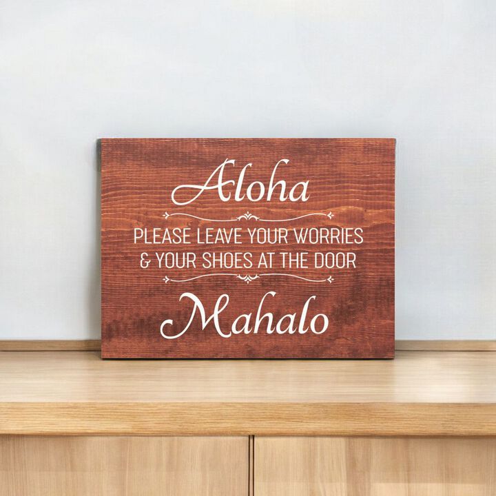 Aloha Please Leave Your Worries and Shoes at the Door Wooden Sign