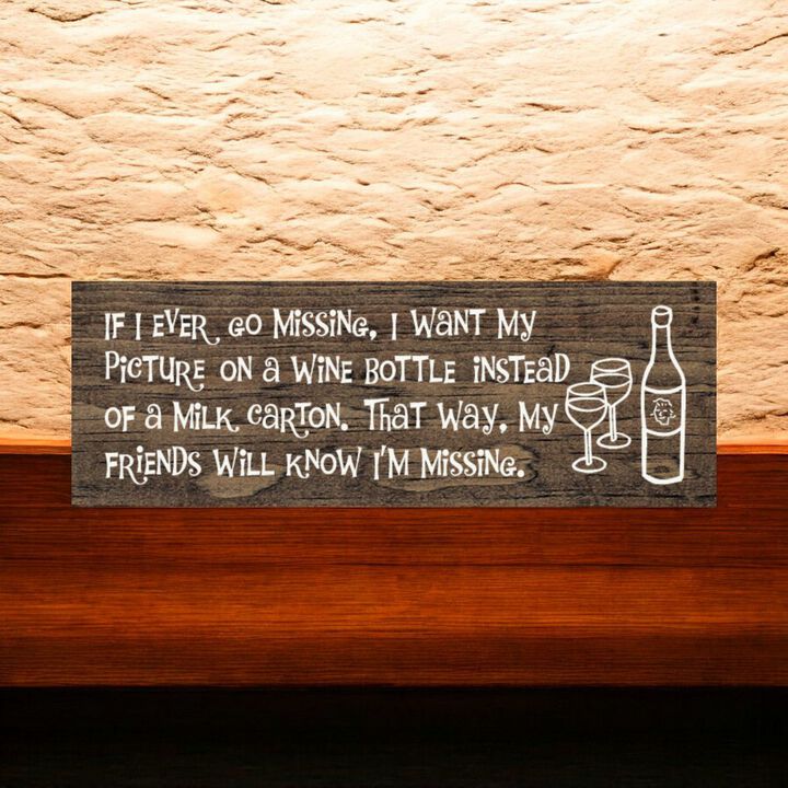 Funny Missing Person Wine Bottle Wooden Sign Made from Solid Knotty Pine