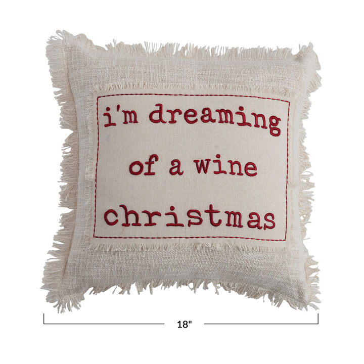Square Cotton Slub Pillow with Applique, Embroidery and Fringe "I'm Dreaming of a Wine Christmas", Natural and Red
