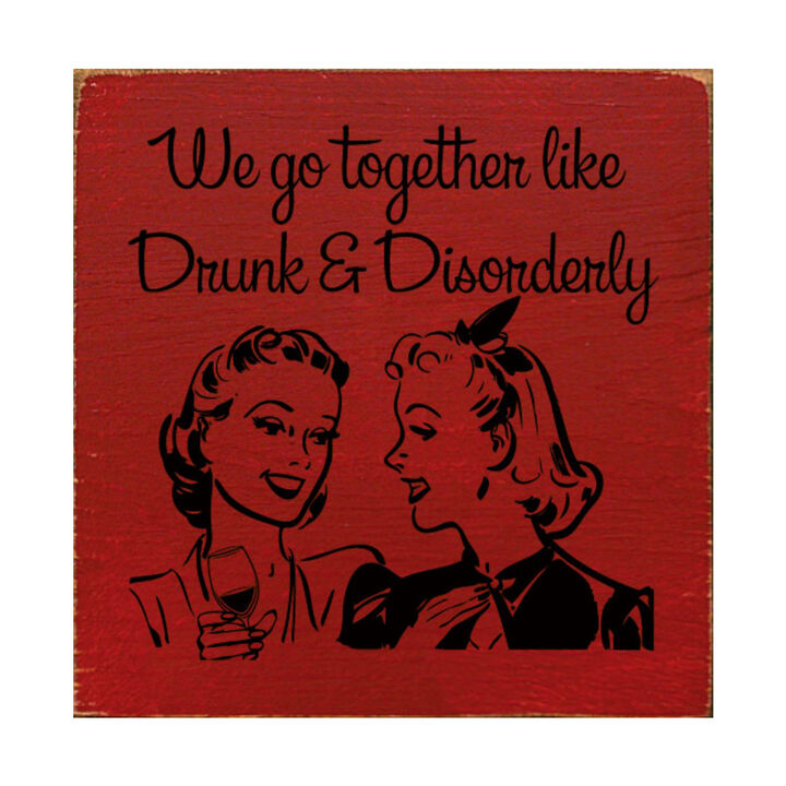 Funny Retro Couple Quote Wood Sign Drunk and Disorderly Wall Art