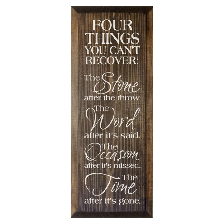 Four Things You Can't Recover Motivational Wood Sign Farmhouse Wall Plaque