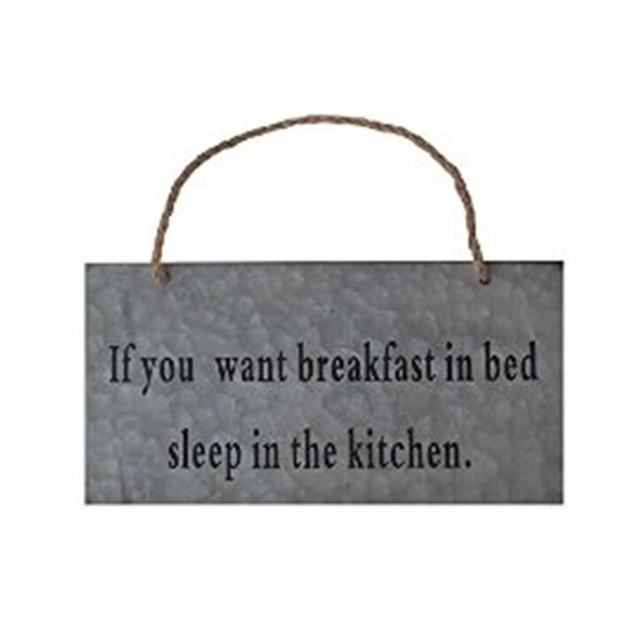 Cheungs  Galvanized Wall Sign With Rope Handle  If You Want Breakfast In Bed Sleep In The Kitchen