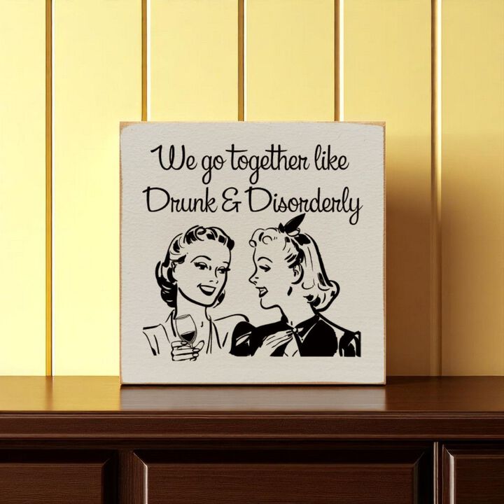 Funny Retro Couple Quote Wood Sign Drunk and Disorderly Wall Art