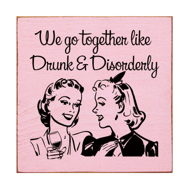 Funny Retro Couple Quote Wood Sign Drunk and Disorderly Wall Art