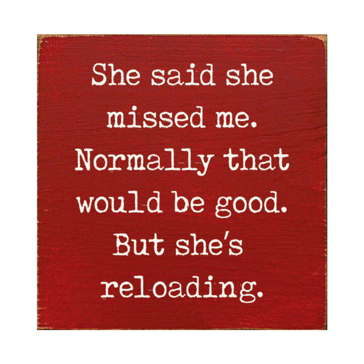 Funny Reloading Quote Wood Sign Wall Art Rustic Man Cave Decor