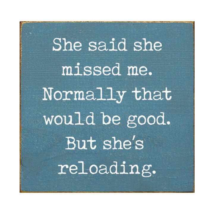 Funny Reloading Quote Wood Sign Wall Art Rustic Man Cave Decor