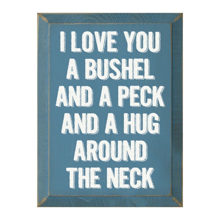 Romantic Wood Sign I Love You a Bushel and a Peck Home Wall Decor