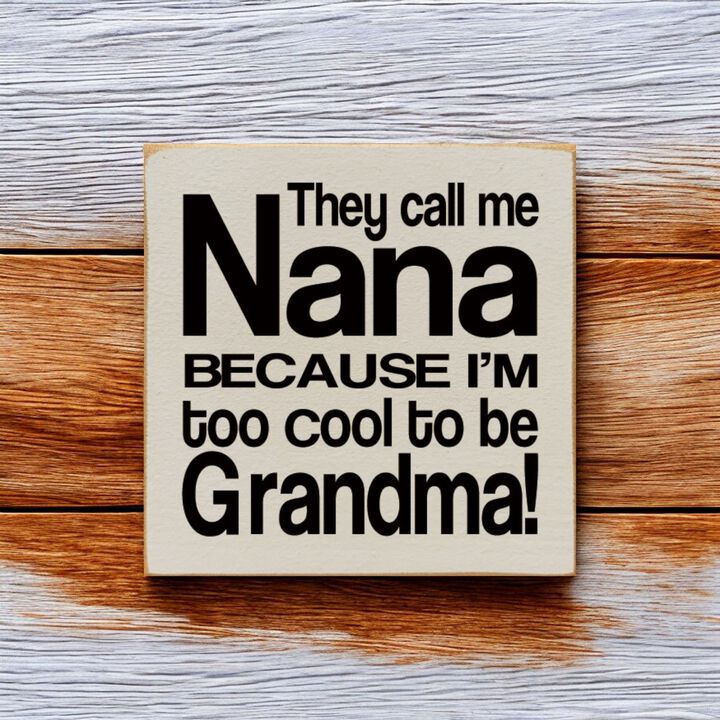 Funny Grandma and Nana Wooden Quote Sign for Wall or Shelf Display