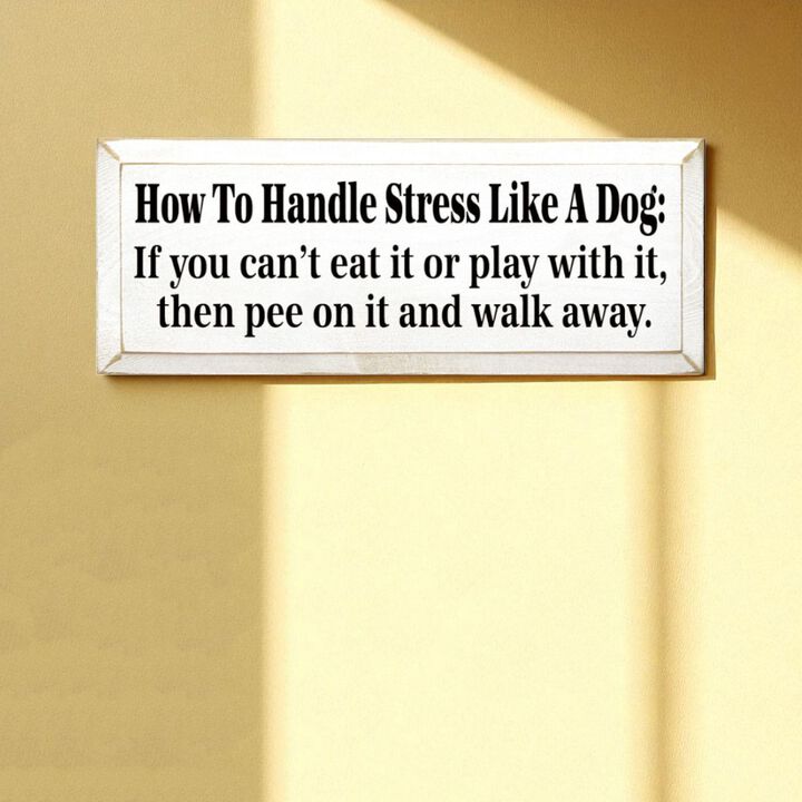 Rustic Dog Quote Wood Sign Funny Pet Saying Wall Decor for Home or Office