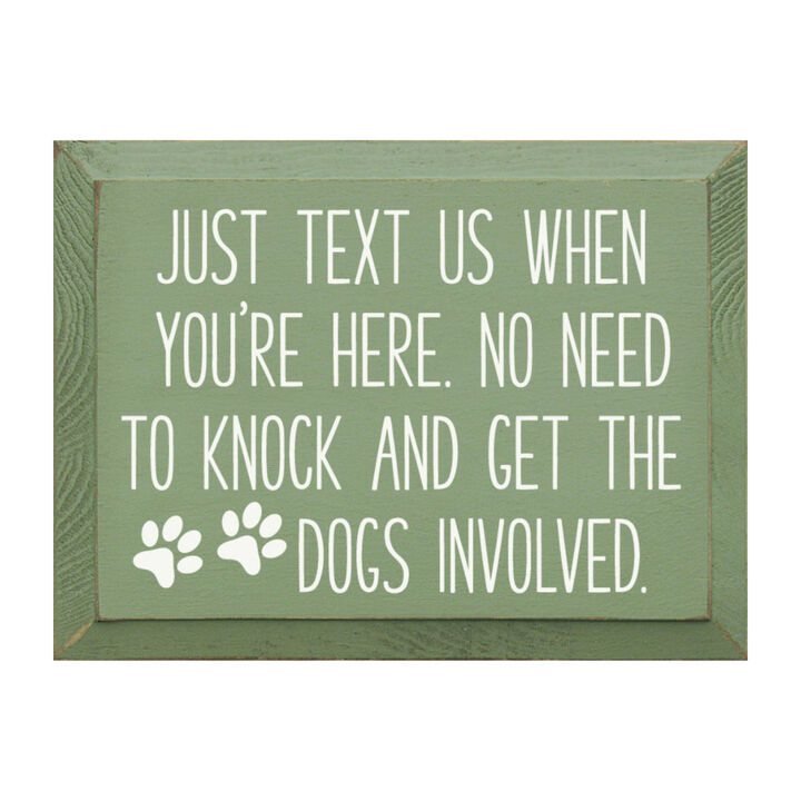 Just Text Us When You're Here Funny Dog Lover Wooden Welcome Sign