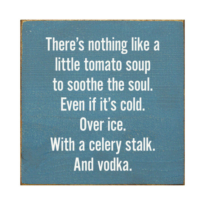 Farmhouse Kitchen Wooden Sign with Funny Tomato Soup Saying