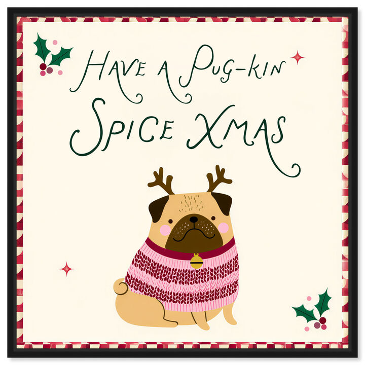 Spicy Pugmas Animals Canvas Print by Art Remedy