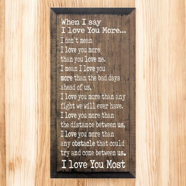 When I Say I Love You More Farmhouse Wall Sign Rustic Wooden Home Decor Gift
