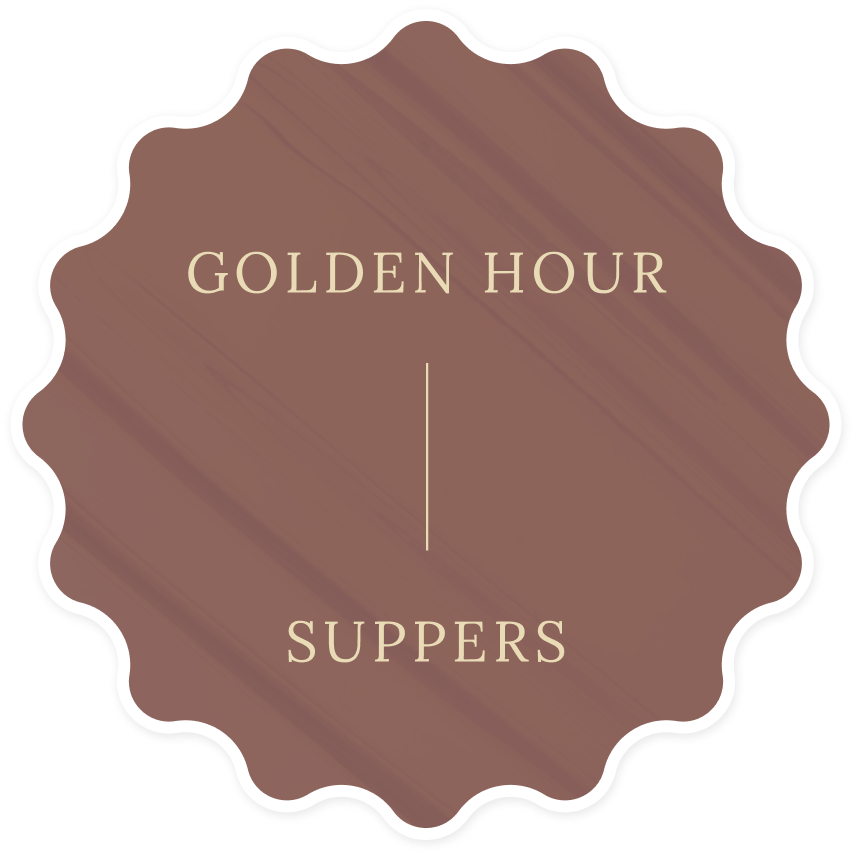 Golden Hour Suppers